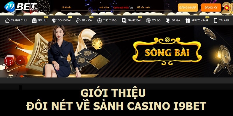 1 Gioi thieu doi net ve sanh casino i9bet Giới thiệu đôi nét về sảnh casino i9bet