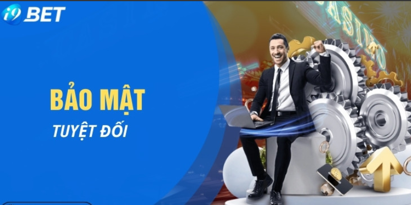 Bảo mật tuyệt đối nhà cái I9bet Casino